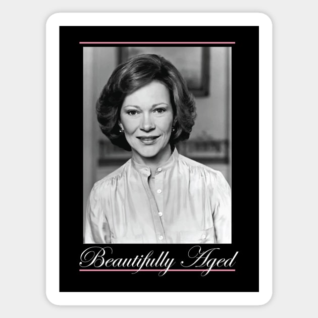 beautifully aged Rosalynn Carter Sticker by IRIS